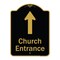 Signmission Designer Series-Church Entrance Ahead W/ Up Arrow Black & Gold Alum, 24" x 18", BG-1824-9991 A-DES-BG-1824-9991 - alternate 1